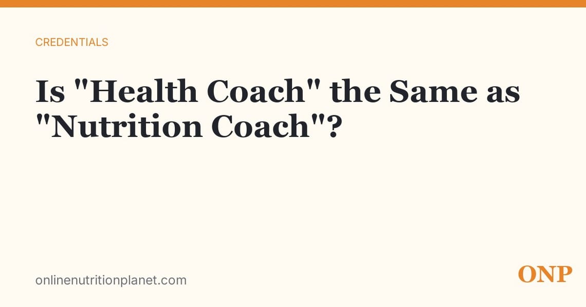 Is a Health Coach the Same as a Nutrition Coach?